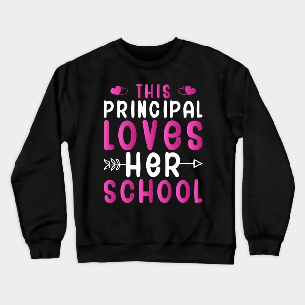 This Principal Loves Her School Crewneck Sweatshirt by DragonTees